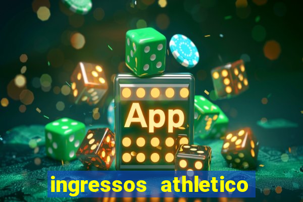 ingressos athletico x flamengo